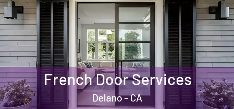 French Door Services Delano - CA