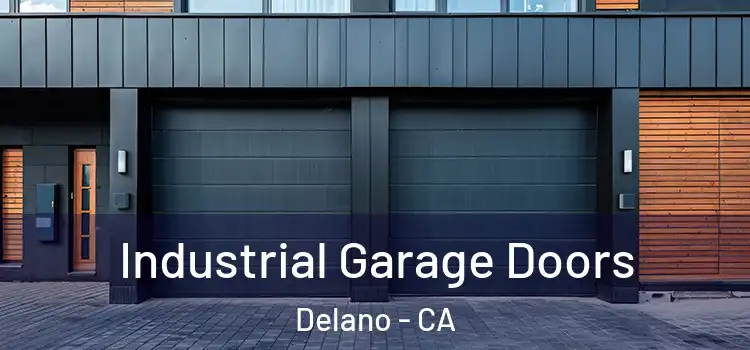  Industrial Garage Doors Delano - CA