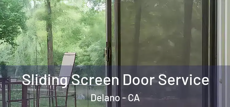 Sliding Screen Door Service Delano - CA